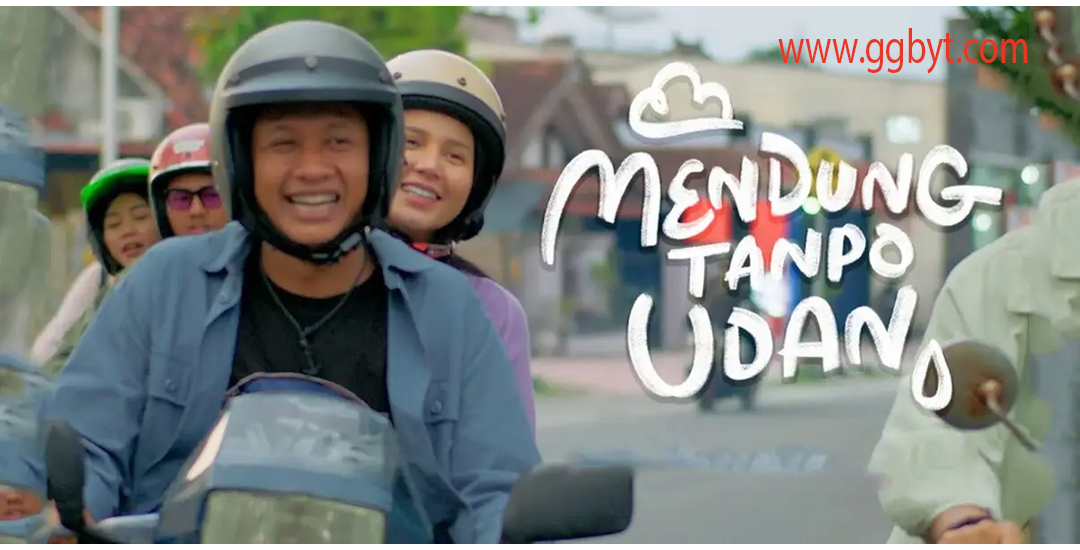 Mendung Tanpo Udan Film Komedi Romantis Terbaru Indonesia