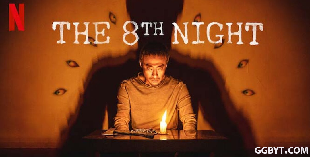 The 8th Night – Menyelami Kegelapan yang Mencekam